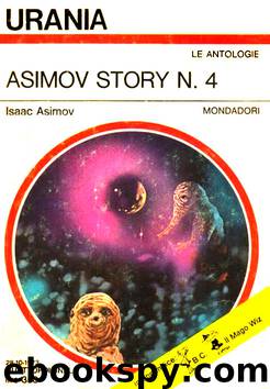 Asimov Story N. 4 by Isaac Asimov