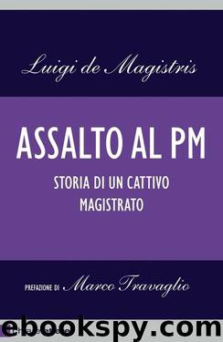 Assalto al pm (Italian Edition) by Luigi de Magistris