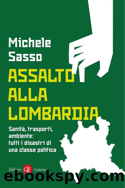 Assalto alla Lombardia by Michele Sasso