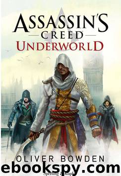 Assassin's Creed 08 - Underworld by Oliver Bowden