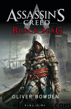 Assassin's Creed Black Flag by Oliver Bowden