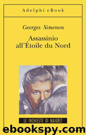 Assassinio all’Étoile du Nord: e altri racconti by Georges Simenon