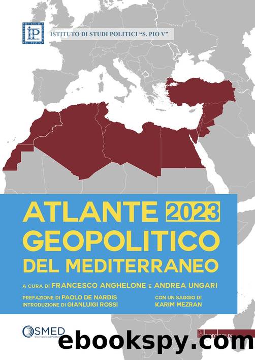 Atlante geopolitico del Mediterraneo 2023 by Francesco Anghelone & Andrea Ungari