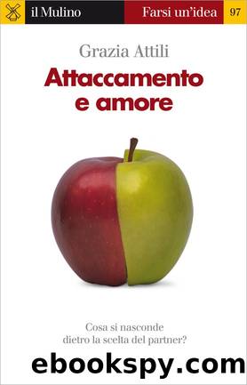 Attaccamento e amore by Grazia Attili