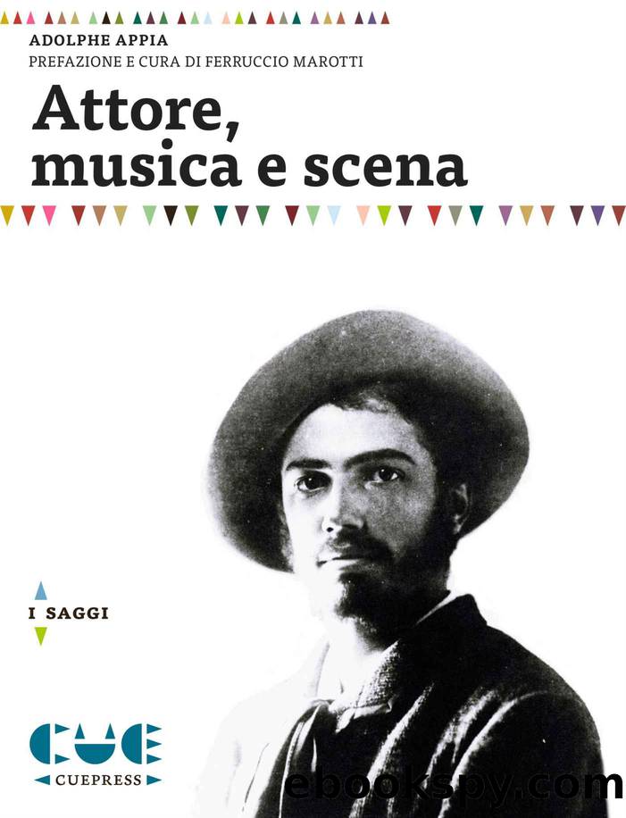 Attore, musica e scena (Italian Edition) by Adolphe Appia & Ferruccio Marotti