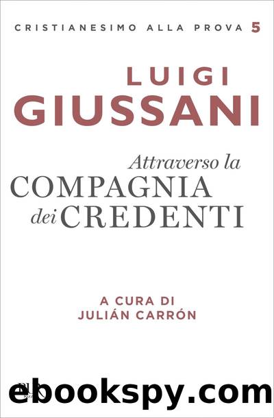 Attraverso la compagnia dei credenti by Luigi Giussani