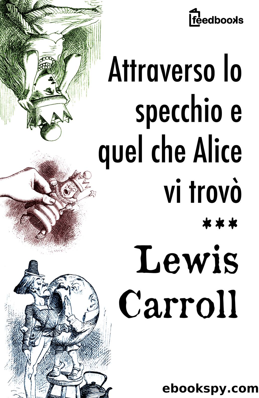 Attraverso lo specchio by Lewis Carroll