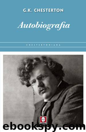 Autobiografia (Italian Edition) by Gilbert Keith Chesterton