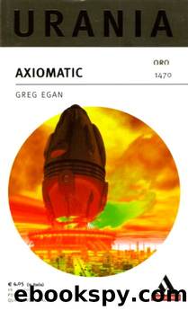 Axiomatic (1995) by Egan Greg