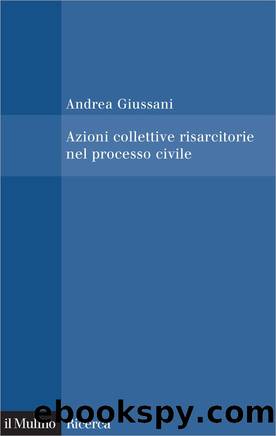 Azioni collettive risarcitorie nel processo civile by Andrea Giussani