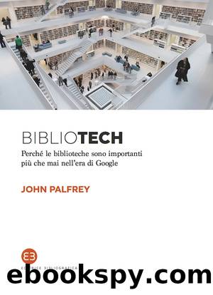 BIBLIOTECH by John Palfrey