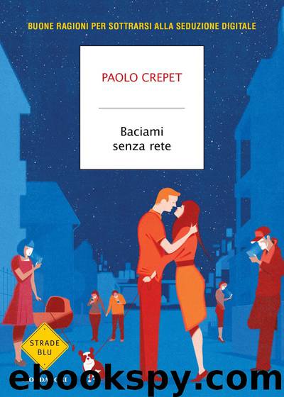 Baciami senza rete by Paolo Crepet