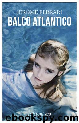 Balco atlantico by Jérôme Ferrari