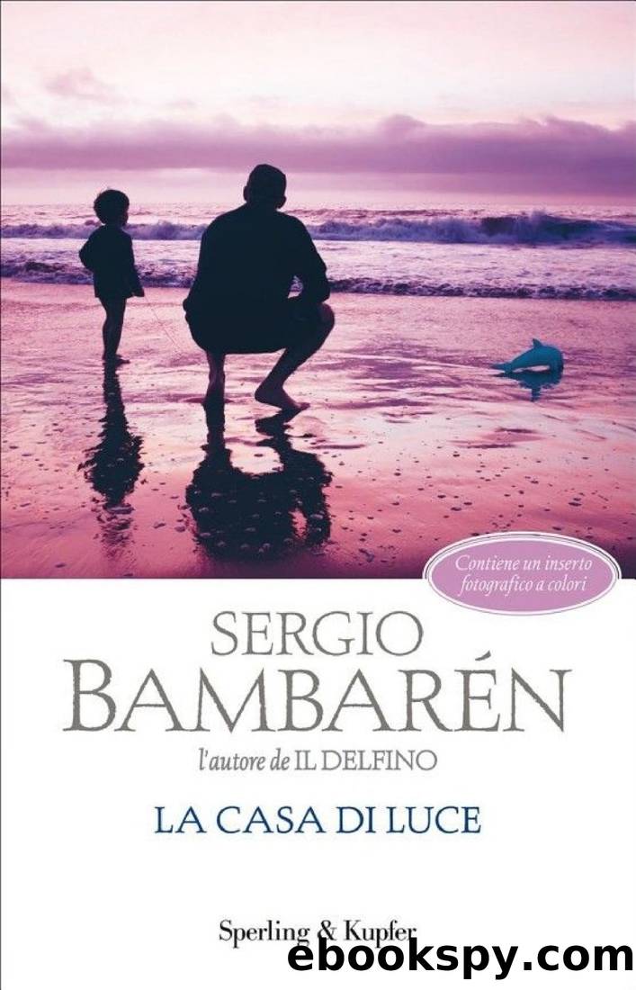 BambarÃ©n Sergio - 2015 - La casa di luce by Bambarén Sergio