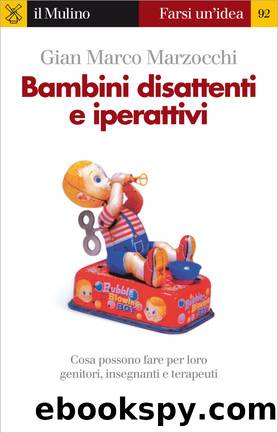 Bambini disattenti e iperattivi by Gian Marco Marzocchi