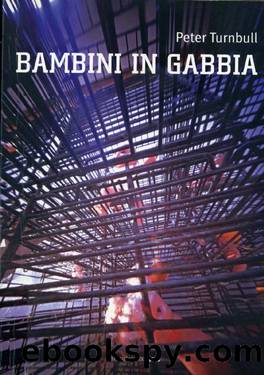 Bambini in Gabbia by Peter Turnbull