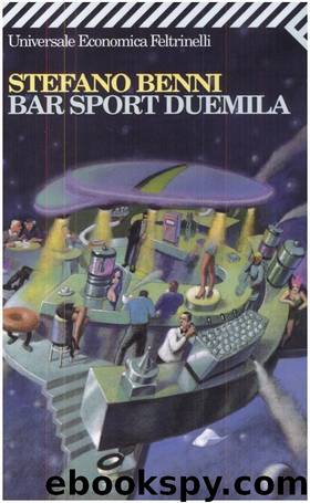 Bar sport 2000 by Stefano Benni