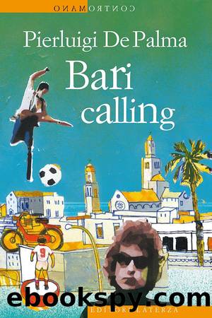 Bari calling by Pierluigi De Palma;