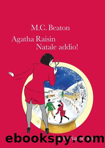 Beaton M. C. - Agatha Raisin 18 - 2007 - Agatha Raisin. Natale addio! by Beaton M. C