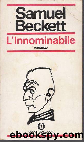 Beckett Samuel - 1953 - L'Innominabile by Beckett Samuel