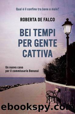 Bei tempi per gente cattiva by Roberta de Falco