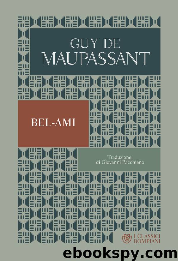 Bel-Ami by de Maupassant Guy