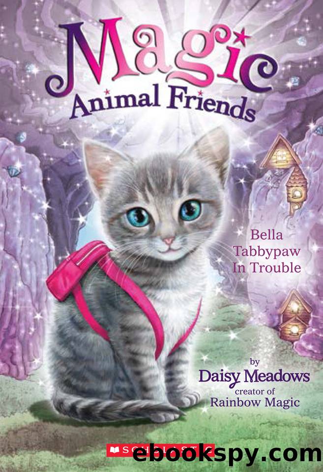 Bella Tabbypaw in Trouble by Daisy Meadows