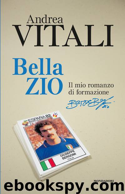 Bella zio by Andrea Vitali