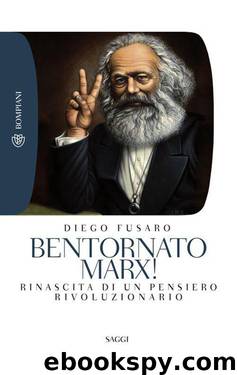 Bentornato Marx!: Rinascita di un pensiero rivoluzionario by Diego Fusaro
