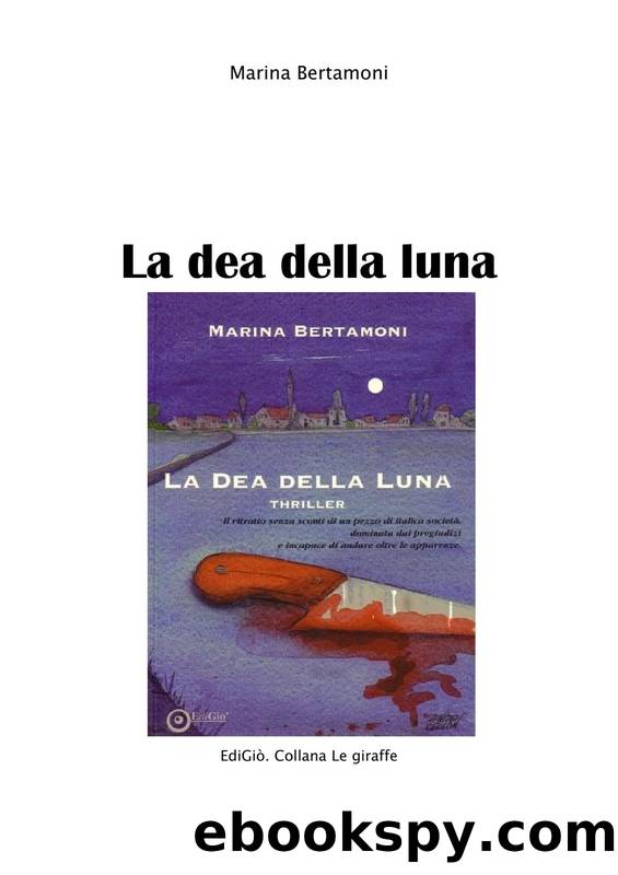 Bertamoni Marina - 2008 - La Dea Della Luna by Bertamoni Marina