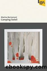 Bertamoni Marina - 2015 - Camping Soleil by Bertamoni Marina