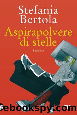 Bertola Stefania - 2002 - Aspirapolvere di stelle by Bertola Stefania