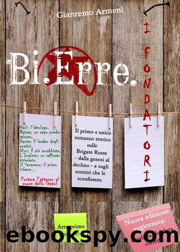 Bi.Erre.: I Fondatori (Italian Edition) by Gianremo Armeni