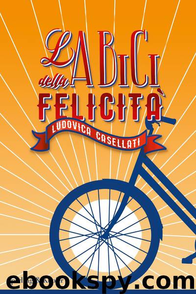 Bicicletta felice by Ludovica Casellati