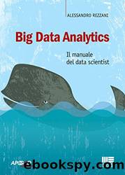 Big Data Analytics. Il manuale del data scientist by Alessandro Rezzani