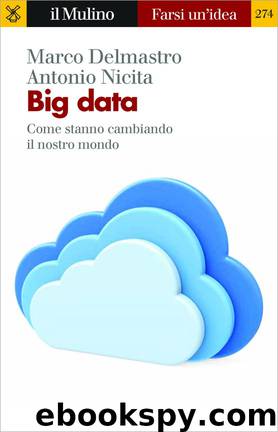 Big data by Antonio Nicita Marco Delmastro