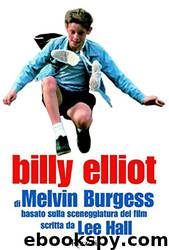 Billy Elliot by Burgess Melvin