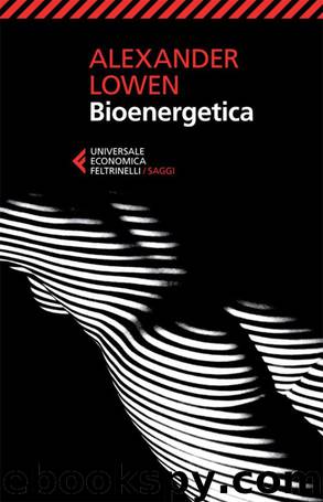 Bioenergetica by Alexander Lowen