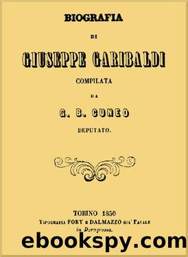 Biografia di Giuseppe Garibaldi by Gian Battista Cuneo