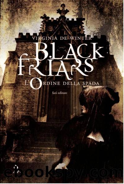 Black Friars 1- L'Ordine della Spada by Virginia de Winter