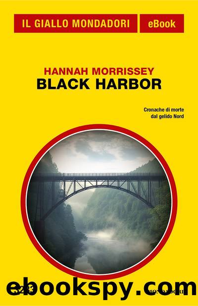 Black Harbor (Il Giallo Mondadori) by Hannah Morrissey