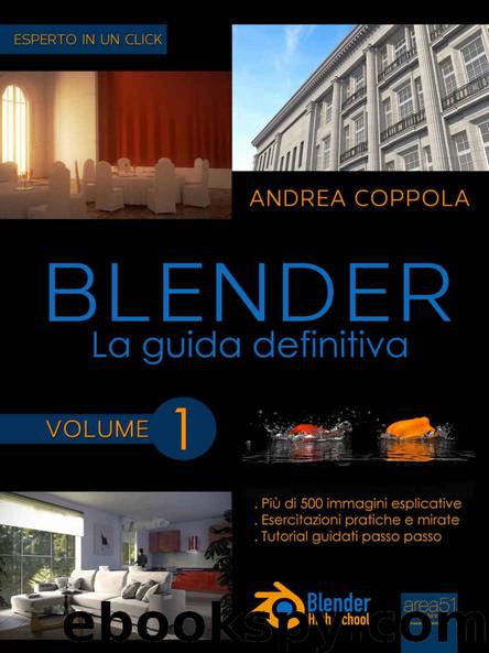 Blender. La guida definitiva: Volume 1 (Italian Edition) by Andrea Coppola