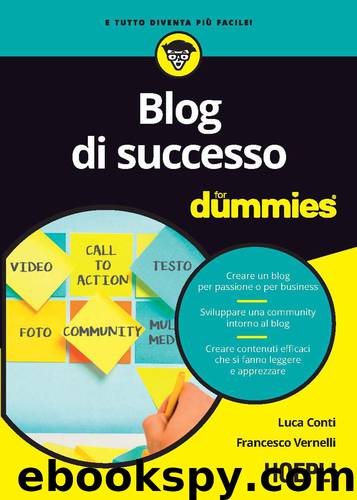 Blog di successo for dummies by Conti Luca & Vernelli Francesco