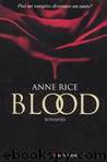 Blood by Anne Rice