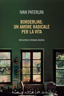 Borderline: un amore radicale per la vita (Italian Edition) by Ivan Paterlini