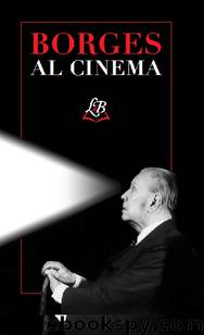 Borges al cinema by Jorge Luis Borges