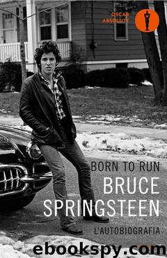 Born to Run : L'autobiografia by Bruce Springsteen