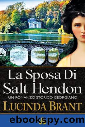 Brant Lucinda - 2011 - La Sposa Di Salt Hendon: Un Romanzo Storico Georgiano by Brant Lucinda