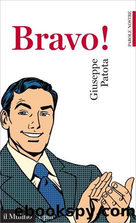 Bravo! by Giuseppe Patota