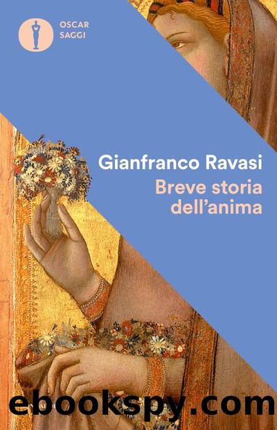 Breve storia dell'anima by Gianfranco Ravasi